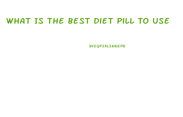 What Is The Best Diet Pill To Use