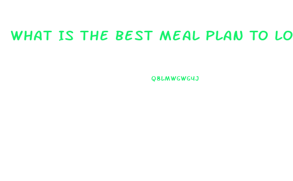 What Is The Best Meal Plan To Lose Weight