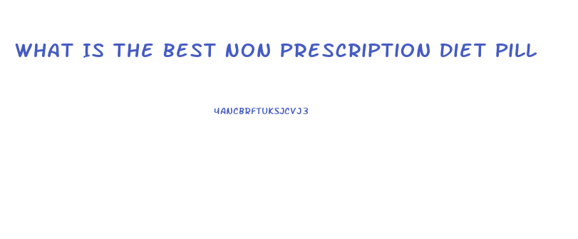 What Is The Best Non Prescription Diet Pill