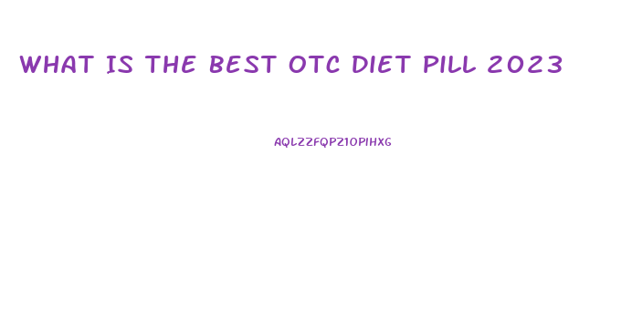 What Is The Best Otc Diet Pill 2023