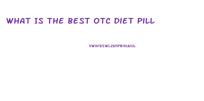 What Is The Best Otc Diet Pill