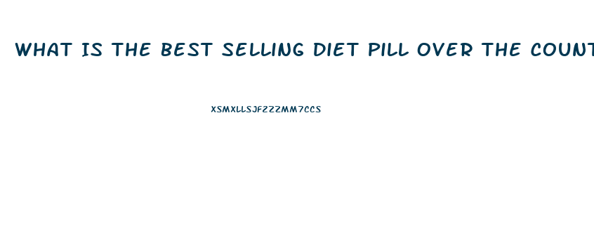 What Is The Best Selling Diet Pill Over The Counter