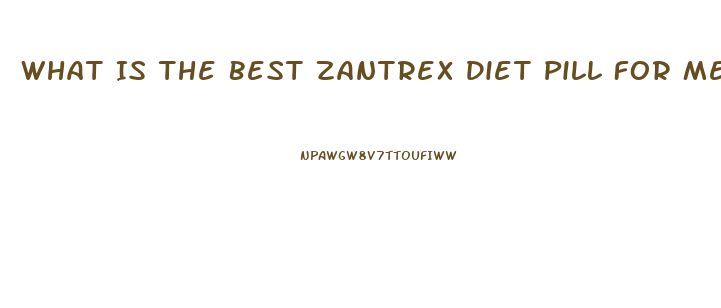 What Is The Best Zantrex Diet Pill For Menopausal Women