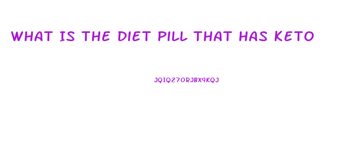 What Is The Diet Pill That Has Keto