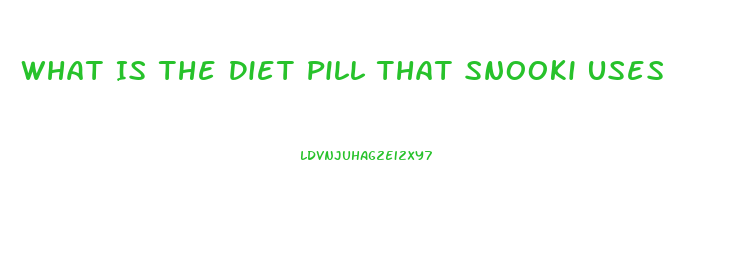 What Is The Diet Pill That Snooki Uses