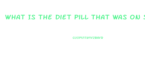 What Is The Diet Pill That Was On Shark Tank