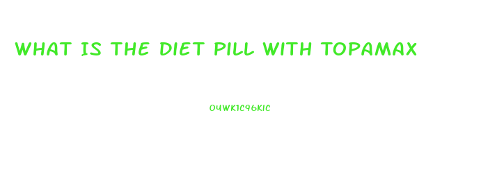 What Is The Diet Pill With Topamax