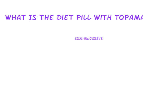 What Is The Diet Pill With Topamax