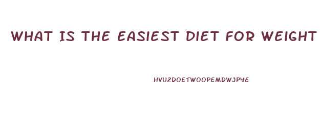 What Is The Easiest Diet For Weight Loss