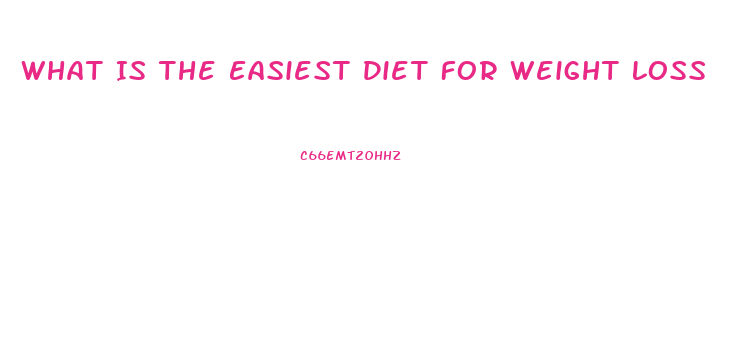 What Is The Easiest Diet For Weight Loss