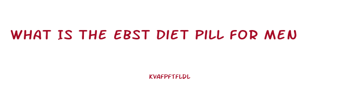 What Is The Ebst Diet Pill For Men