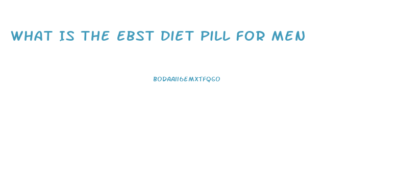 What Is The Ebst Diet Pill For Men