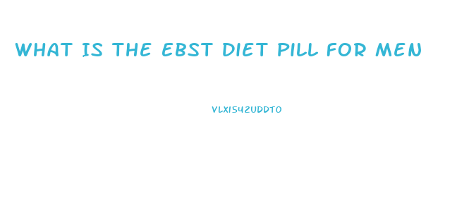 What Is The Ebst Diet Pill For Men