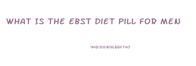 What Is The Ebst Diet Pill For Men