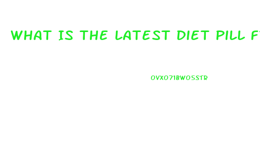 What Is The Latest Diet Pill From Oz