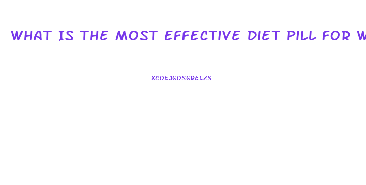 What Is The Most Effective Diet Pill For Weight Loss