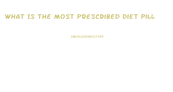 What Is The Most Prescribed Diet Pill