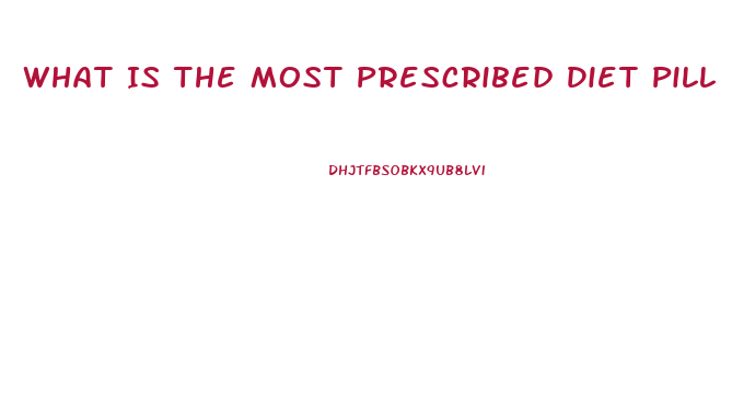 What Is The Most Prescribed Diet Pill