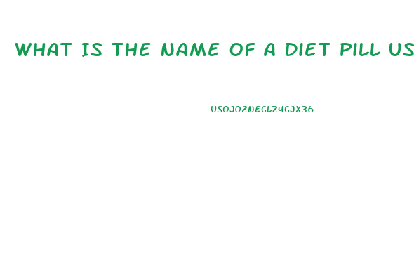 What Is The Name Of A Diet Pill Used In The 2003 And 2004 That Began With A B