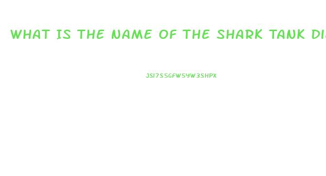 What Is The Name Of The Shark Tank Diet Pill