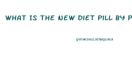 What Is The New Diet Pill By Prescription