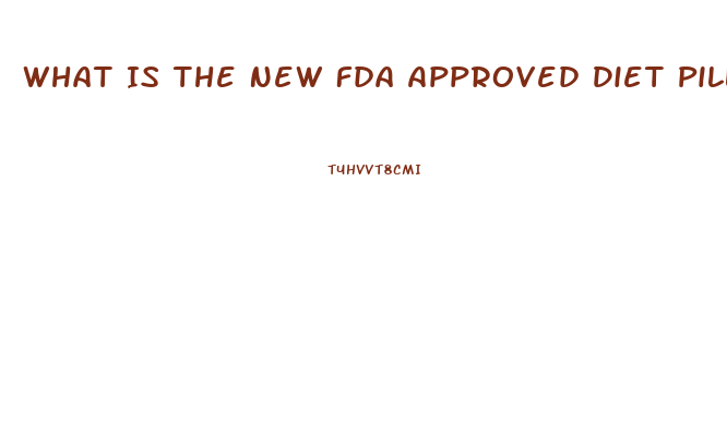 What Is The New Fda Approved Diet Pill