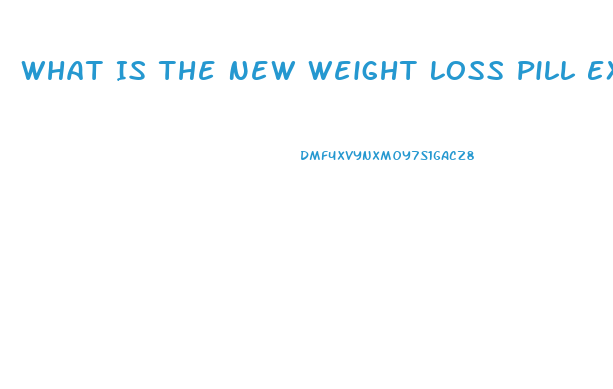 What Is The New Weight Loss Pill Except Contrave