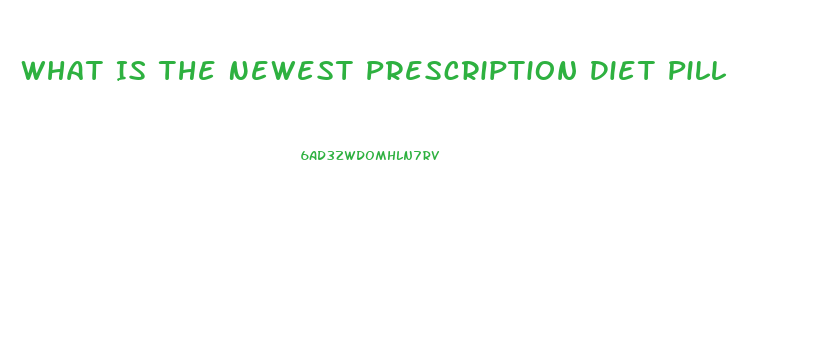 What Is The Newest Prescription Diet Pill