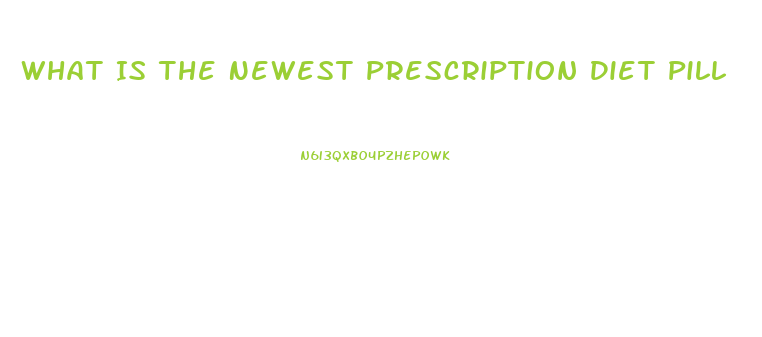 What Is The Newest Prescription Diet Pill