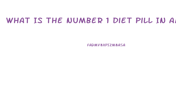 What Is The Number 1 Diet Pill In America