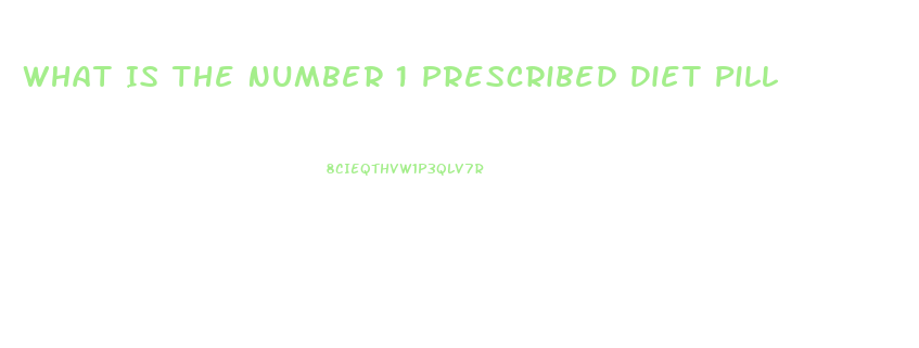 What Is The Number 1 Prescribed Diet Pill