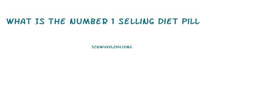 What Is The Number 1 Selling Diet Pill