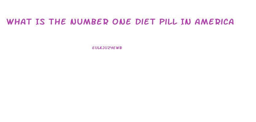 What Is The Number One Diet Pill In America