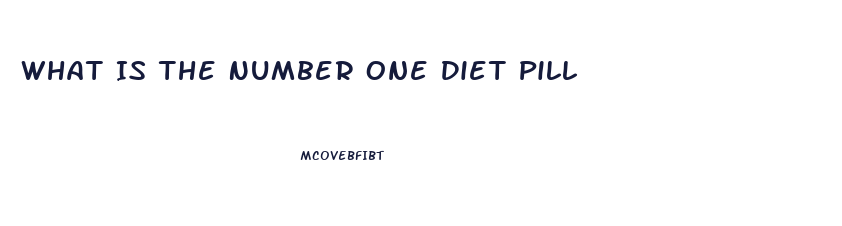 What Is The Number One Diet Pill