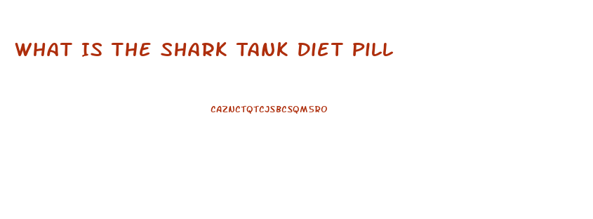 What Is The Shark Tank Diet Pill