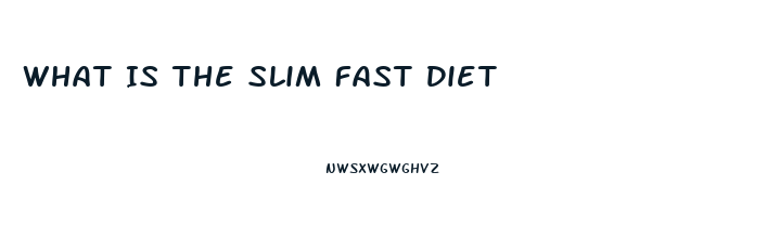 What Is The Slim Fast Diet