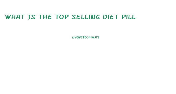 What Is The Top Selling Diet Pill