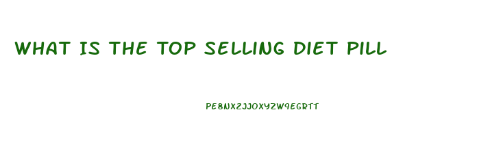 What Is The Top Selling Diet Pill