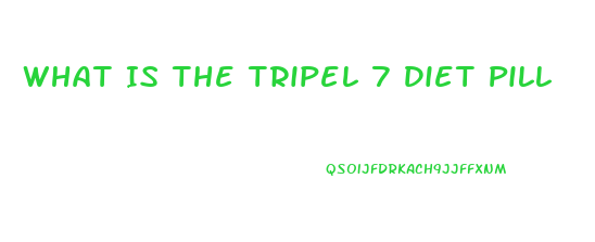 What Is The Tripel 7 Diet Pill