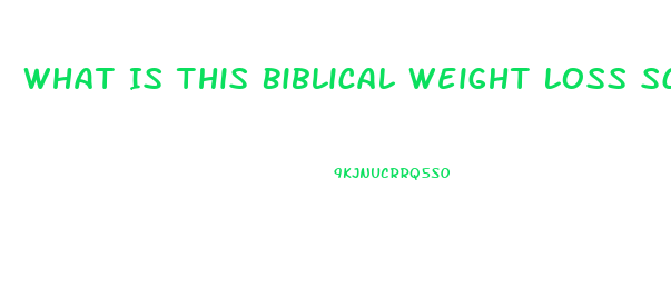 What Is This Biblical Weight Loss Scam