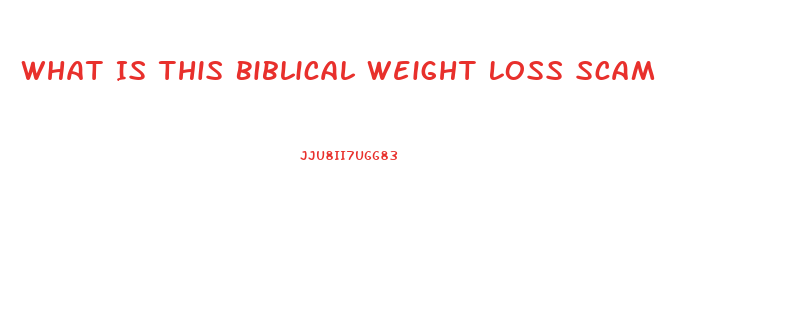 What Is This Biblical Weight Loss Scam