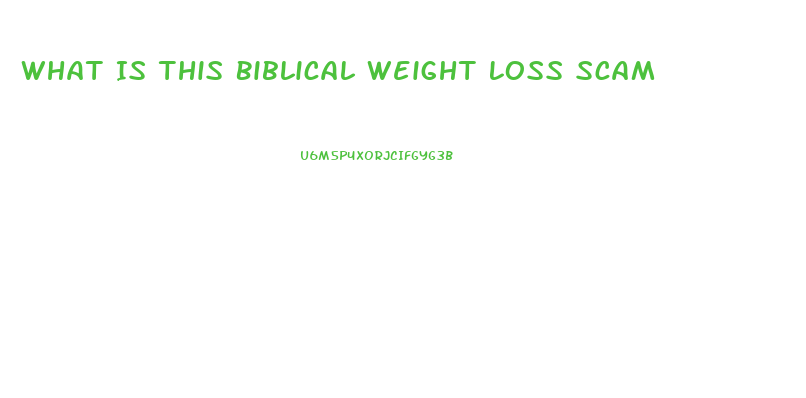 What Is This Biblical Weight Loss Scam