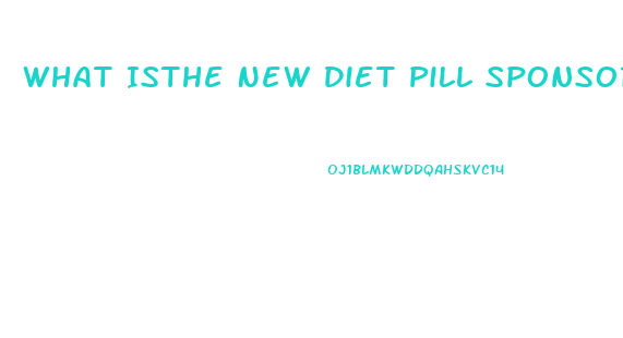 What Isthe New Diet Pill Sponsor By Shark Tank