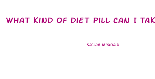 What Kind Of Diet Pill Can I Take I Have Iron Diffiency