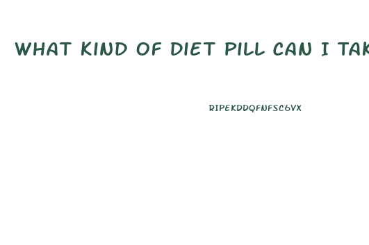 What Kind Of Diet Pill Can I Take Without A Thyroid