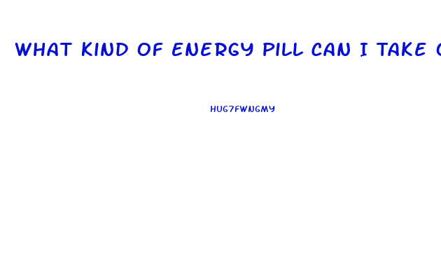 What Kind Of Energy Pill Can I Take On The Ketogenic Diet