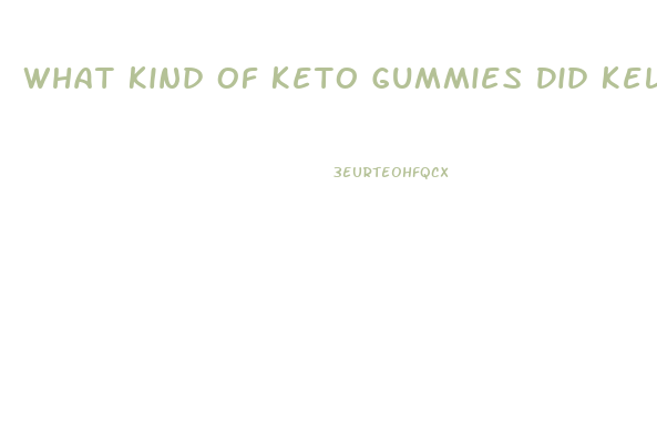 What Kind Of Keto Gummies Did Kelly Clarkson Use