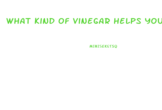 What Kind Of Vinegar Helps You Lose Weight