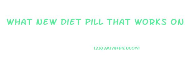 What New Diet Pill That Works On Metabolismm