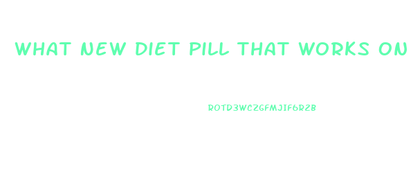 What New Diet Pill That Works On Metabolismm